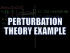 Perturbation Theory Example
