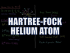 Hartree-Fock Helium Atom