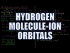 Hydrogen Molecule-Ion 2: Orbitals