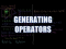 Generating Operators