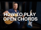 How To Play Open Chords