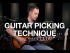 Basic Guitar Picking Technique