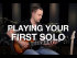Playing Your First Guitar Solo