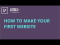 How To Make Your First Website