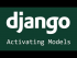Activating Models