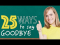 25 Ways to Say Goodbye