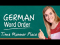 Word Order - Part 3: Time Manner Place