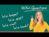 How-Questions - wie lange, wie spät, wie viel, wie hoch