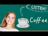 Listening Comprehension: Coffee