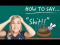 How to Say 