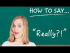 How to Say 