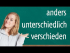 anders ∙ verschieden ∙ unterschiedlich