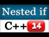 C++ Nested IF ELSE and IF ELSEIF