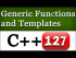 Generic Programming in C++ and Templates