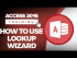 How to Use the Lookup Wizard in Microsoft Access 2016