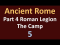 Part 4 Roman Legion - The Camp