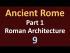 Part 1 Roman Architecture