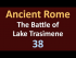 Second Punic War - The Battle of Lake Trasimene