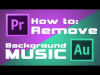 How to Remove Background Music using Adobe Audition